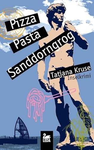 Pizza, Pasta, Sanddorngrog: Inselkrimi